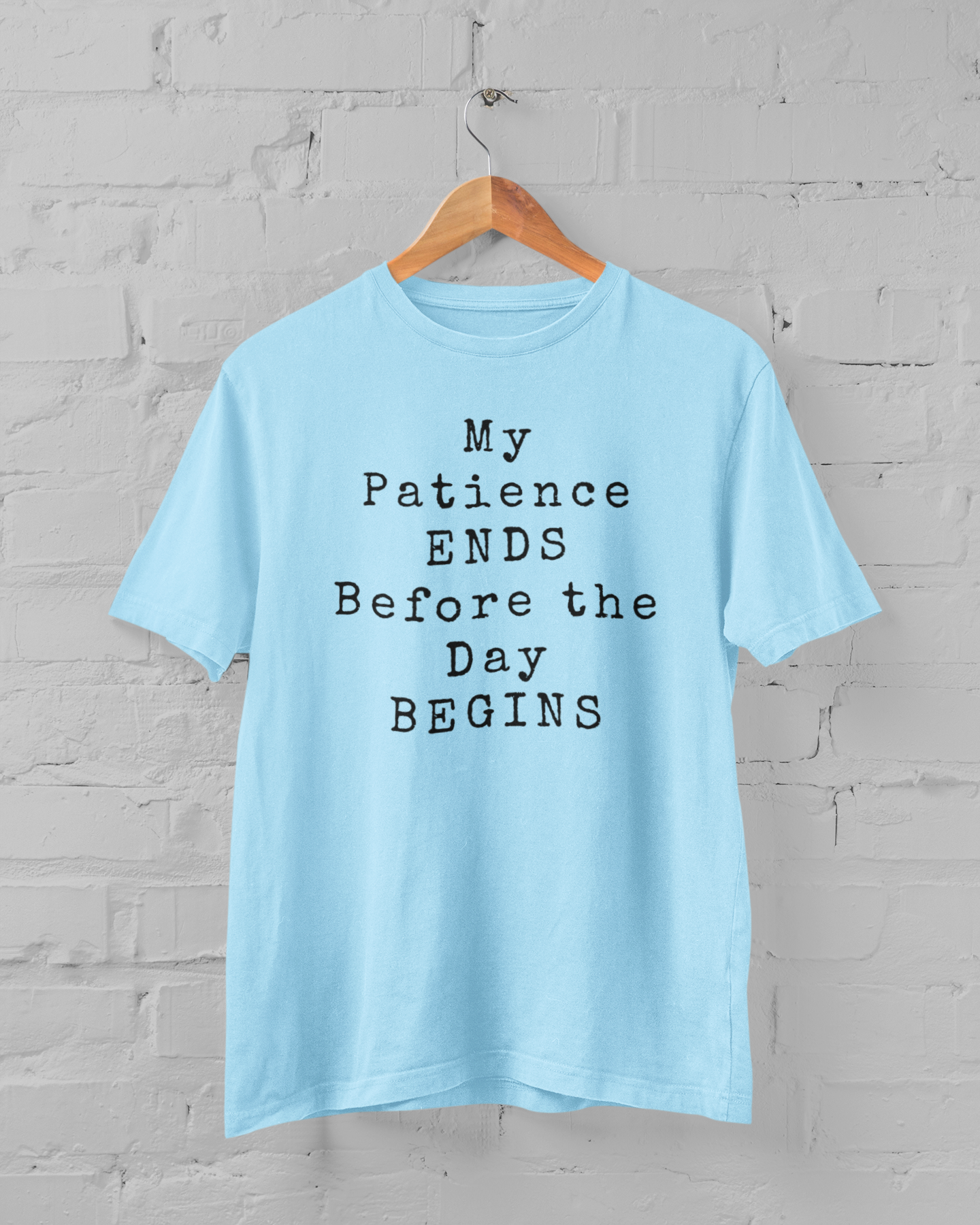 My Patience Ends Before The Day Begins