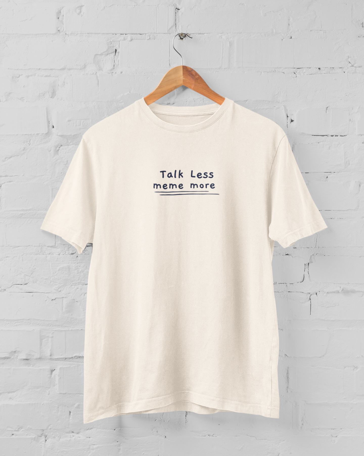 Talk Less-meme more