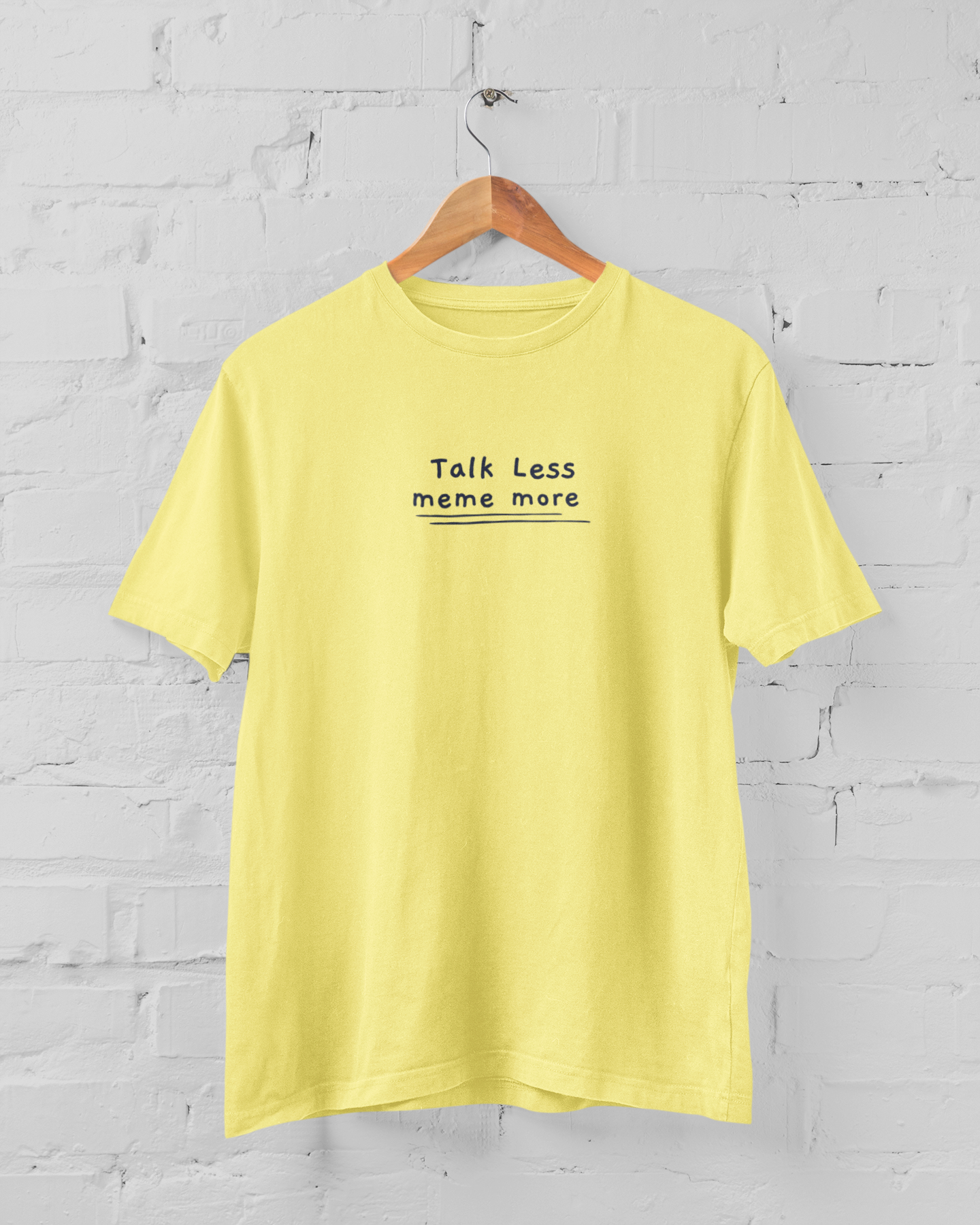 Talk Less-meme more
