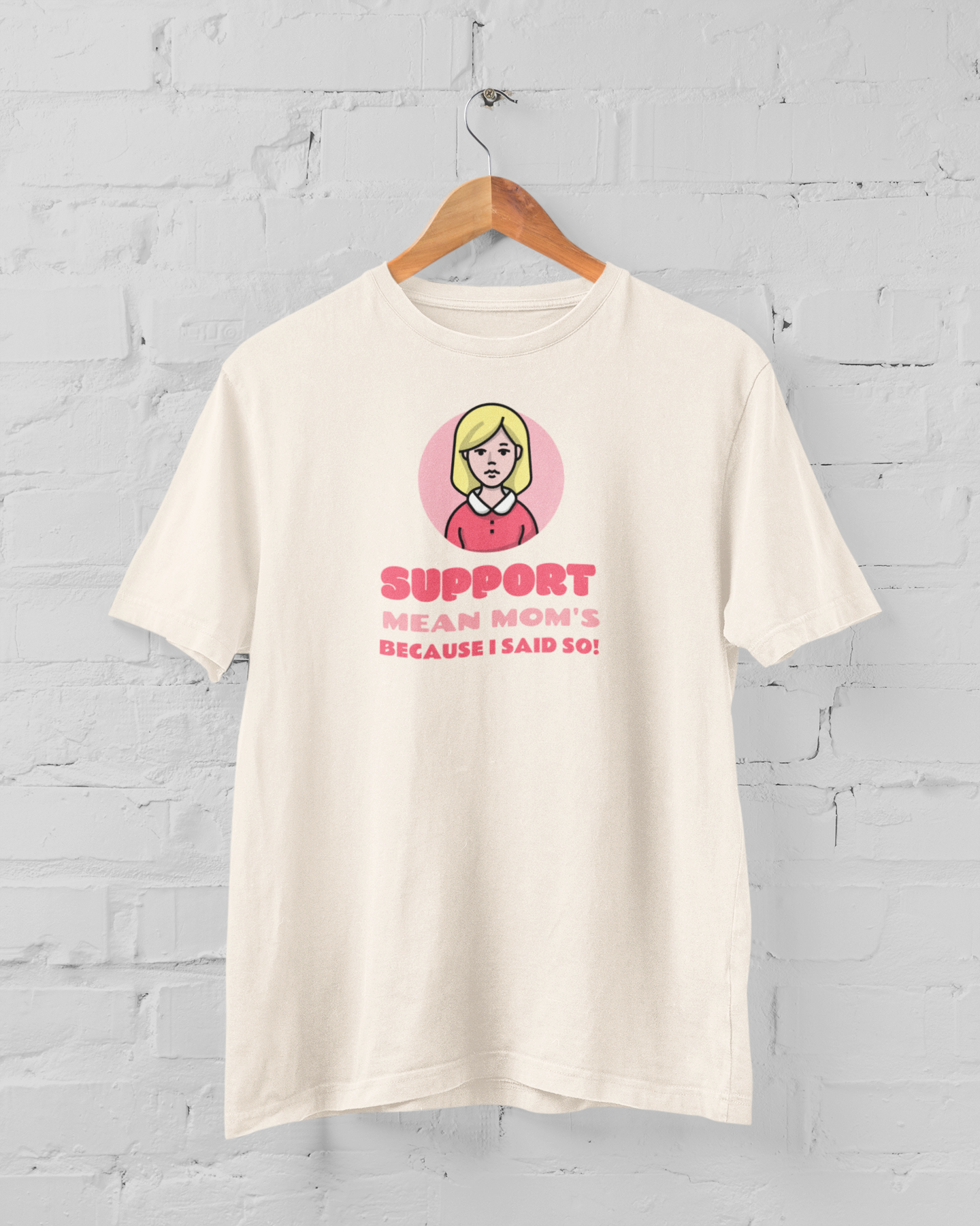 Support Mean Mom's