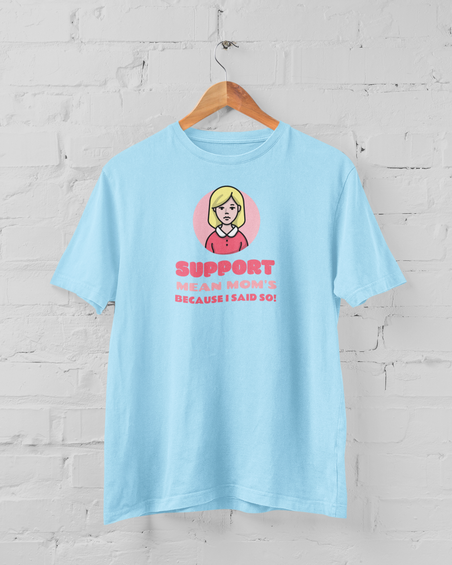 Support Mean Mom's