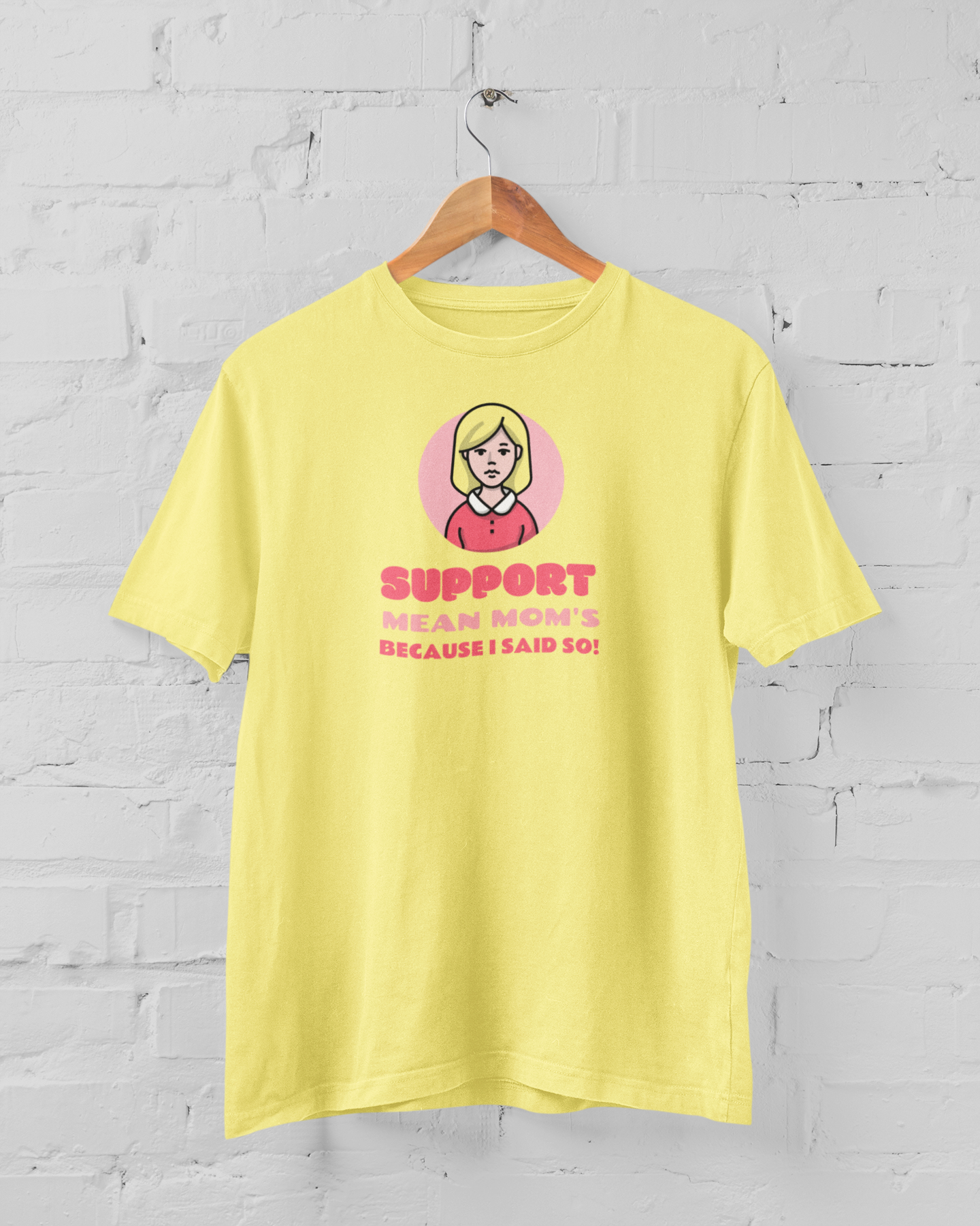 Support Mean Mom's