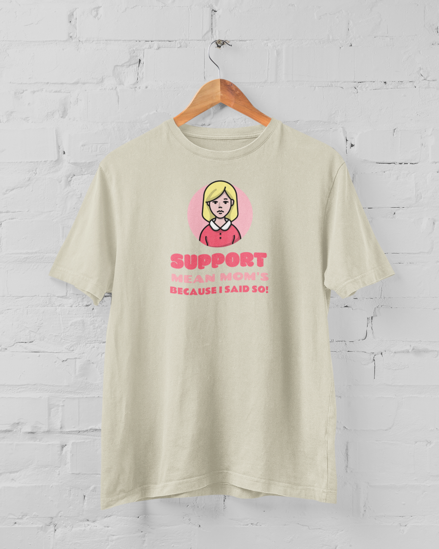 Support Mean Mom's